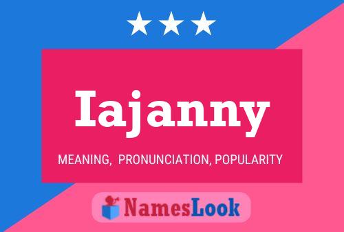 Iajanny Name Poster