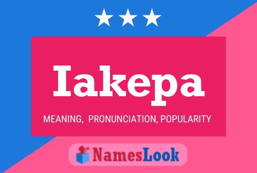 Iakepa Name Poster