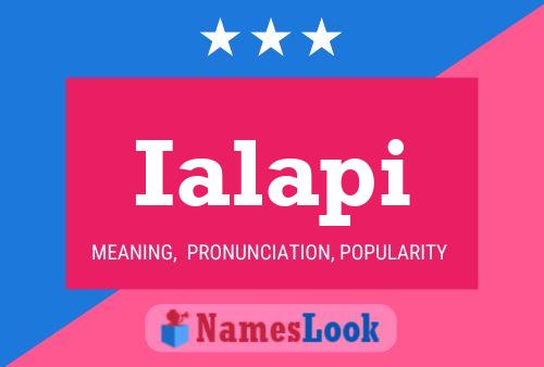 Ialapi Name Poster