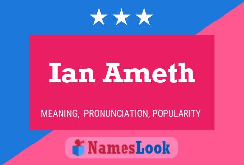 Ian Ameth Name Poster