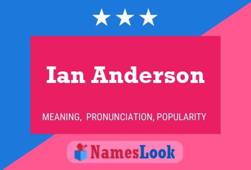 Ian Anderson Name Poster