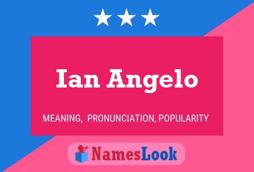 Ian Angelo Name Poster