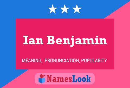 Ian Benjamin Name Poster