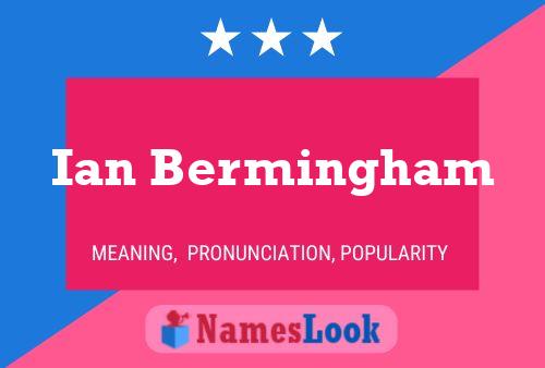 Ian Bermingham Name Poster