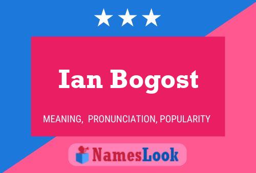 Ian Bogost Name Poster