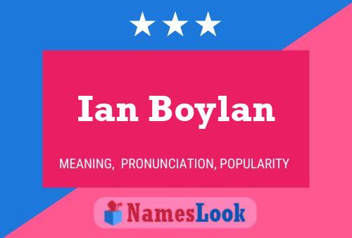 Ian Boylan Name Poster