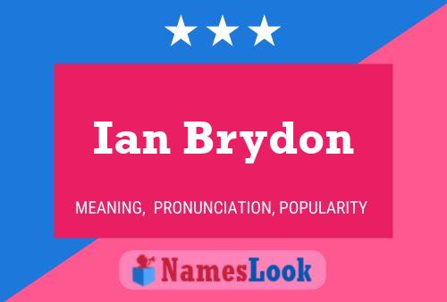 Ian Brydon Name Poster