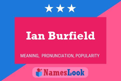 Ian Burfield Name Poster