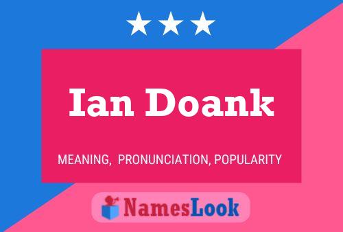 Ian Doank Name Poster