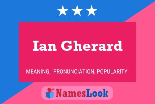 Ian Gherard Name Poster