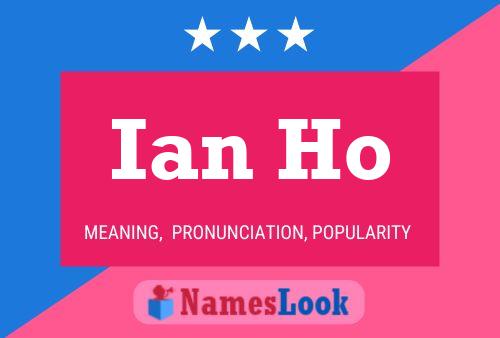 Ian Ho Name Poster