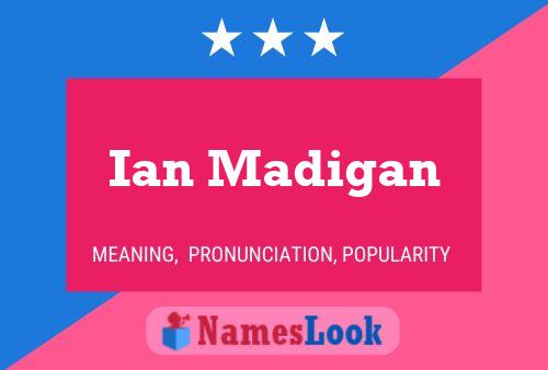 Ian Madigan Name Poster