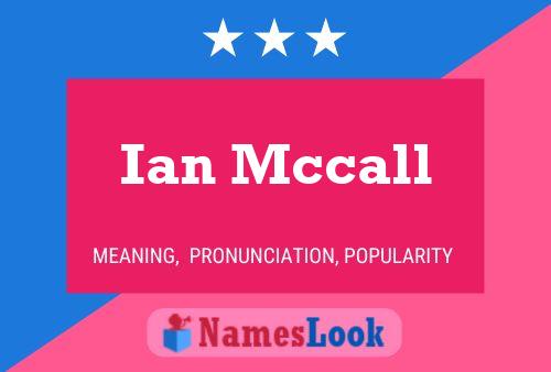 Ian Mccall Name Poster