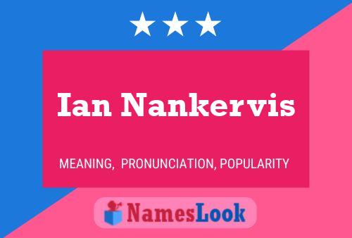 Ian Nankervis Name Poster