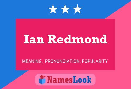 Ian Redmond Name Poster