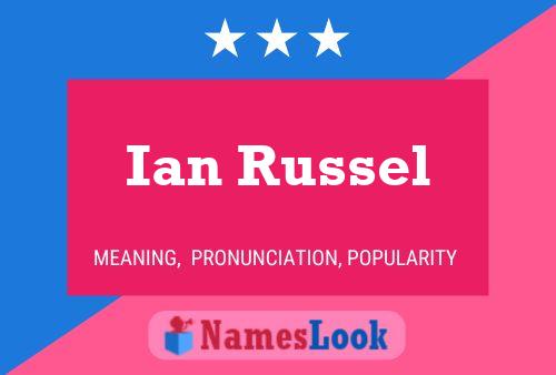 Ian Russel Name Poster