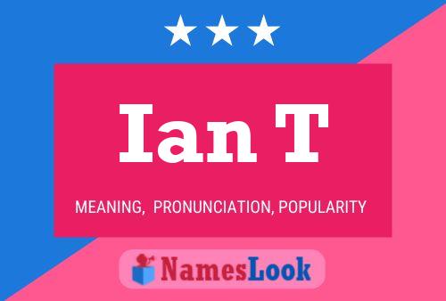 Ian T Name Poster