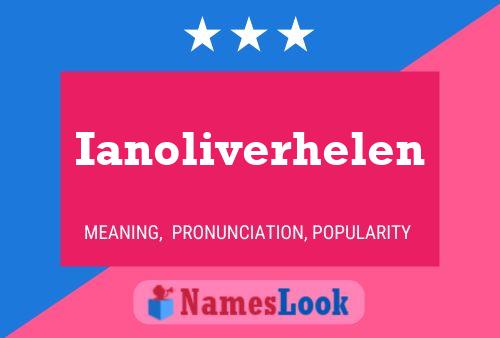 Ianoliverhelen Name Poster