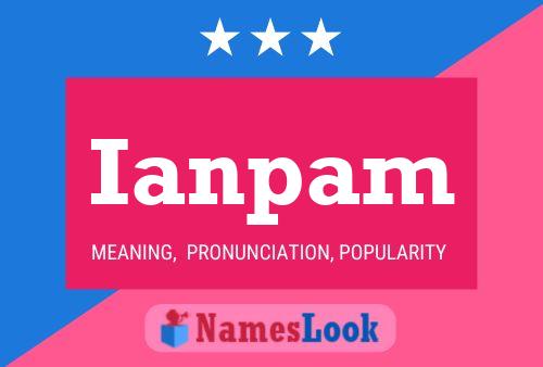 Ianpam Name Poster