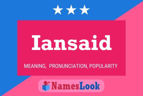 Iansaid Name Poster