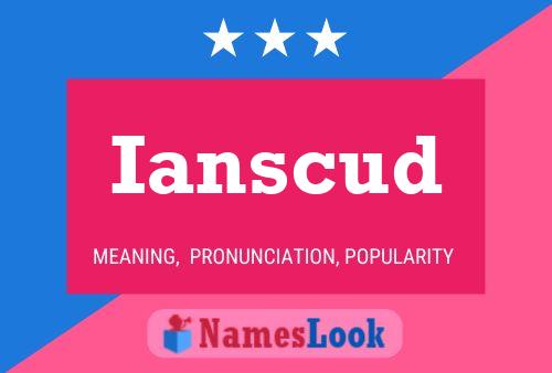 Ianscud Name Poster