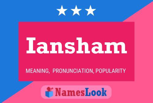 Iansham Name Poster