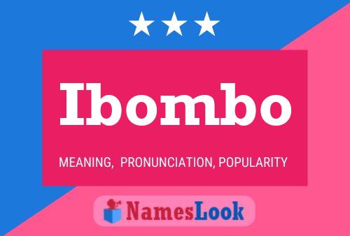 Ibombo Name Poster