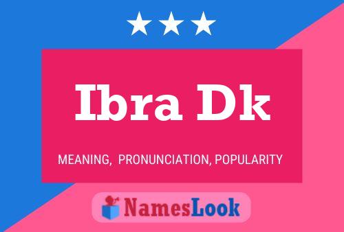 Ibra Dk Name Poster