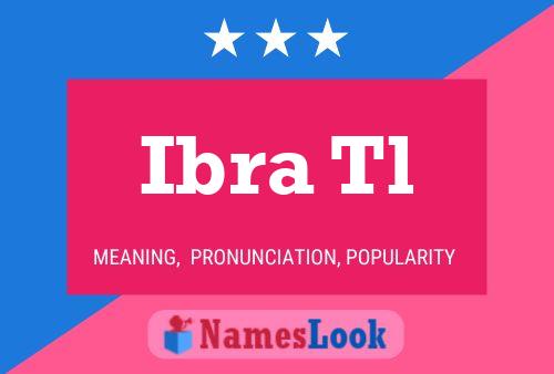 Ibra Tl Name Poster