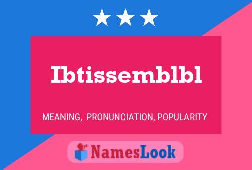 Ibtissemblbl Name Poster