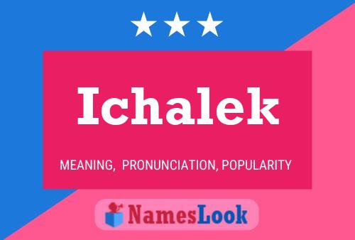 Ichalek Name Poster