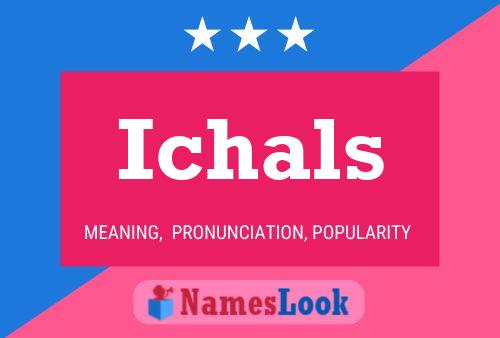 Ichals Name Poster