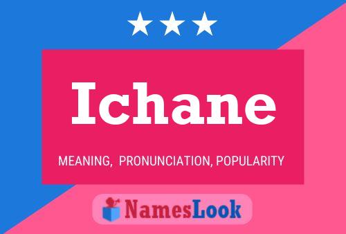 Ichane Name Poster