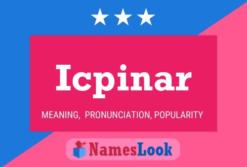 Icpinar Name Poster