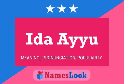 Ida Ayyu Name Poster