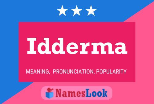 Idderma Name Poster