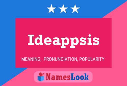 Ideappsis Name Poster