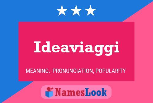 Ideaviaggi Name Poster