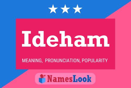 Ideham Name Poster