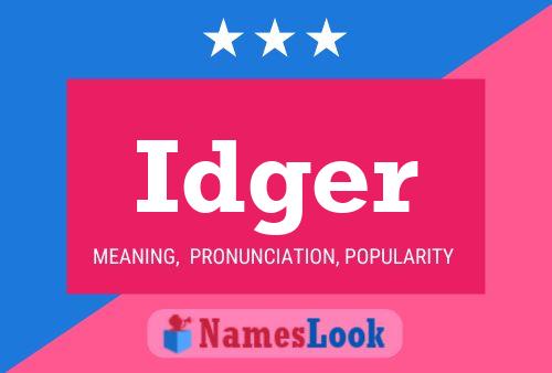 Idger Name Poster