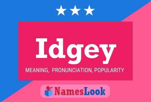 Idgey Name Poster