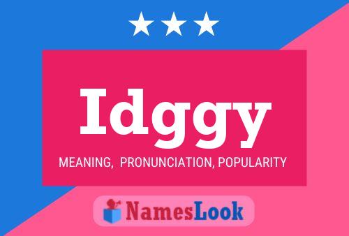 Idggy Name Poster