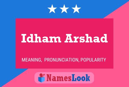 Idham Arshad Name Poster