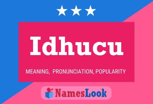 Idhucu Name Poster