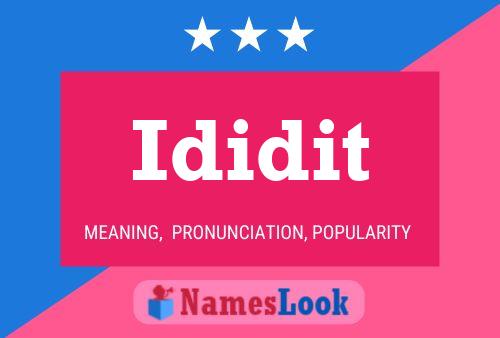 Ididit Name Poster