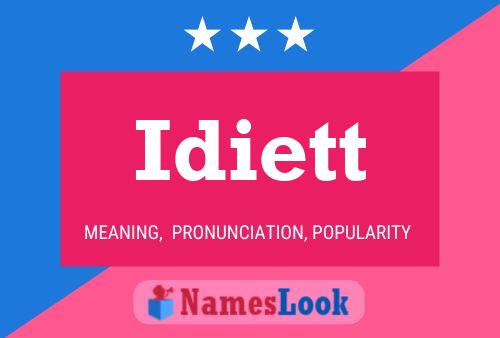 Idiett Name Poster