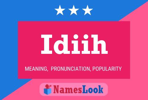 Idiih Name Poster