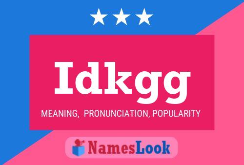 Idkgg Name Poster