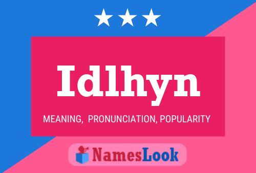 Idlhyn Name Poster