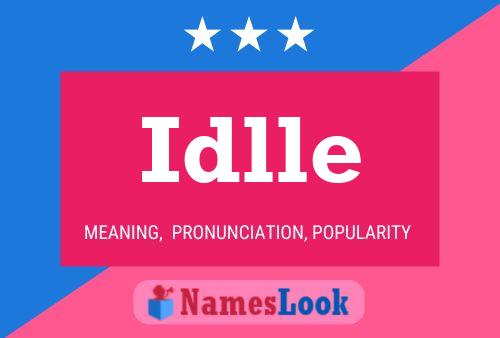 Idlle Name Poster